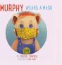 Murphy Wears A Mask - Preview