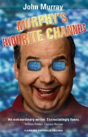 Murphy'S Favourite Channels - Preview