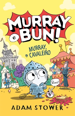 Capa do artigo Murray e Bun! - Murray, o Cavaleiro