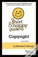 Murray'S A Short & Happy Guide To Copyright