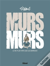 Capa do artigo Murs... Murs ; La Vie Plus Forte Que Les Barreaux