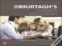 Murtagh'S Patient Education 8e