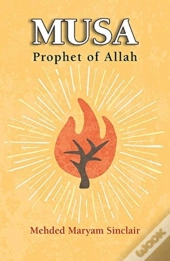 Musa - Prophet Of Allah
