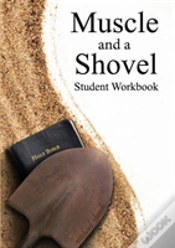 Capa do artigo Muscle And A Shovel Bible Class Student Workbook