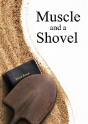 Muscle And A Shovel - Preview