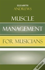 Capa do artigo Muscle Management For Musicians