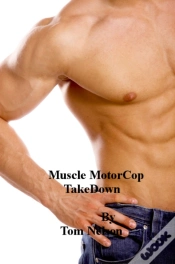 Capa do artigo Muscle Motorcop Takedown