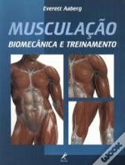 Musculação - Biomecânica e Treinamento