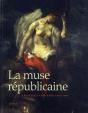 Muse Republicaine: Artiste Et Pouvoir 1870-1880 - Preview
