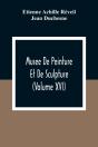 Musee De Peinture Et De Sculpture (Volume Xvi) - Preview