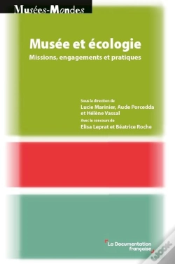 Capa do artigo Musée Et Écologie : Missions, Engagements Et Pratiques