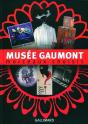 Musée Gaumont ; Morceaux Choisis - Preview