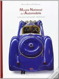 Capa do artigo Musee National De L'Automobile ; Collection Schlumpf ; Mulhouse