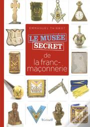 Musee Secret De La Franc-Maconnerie