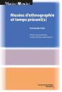 Musées D'Ethnographie Et Temps Présent(S) - Preview
