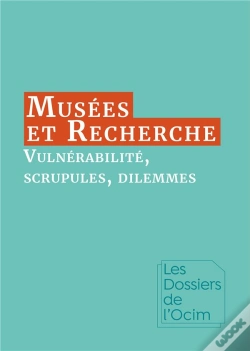 Capa do artigo Musees & Recherche : Vulnerabilite, Scrupules, Dilemmes