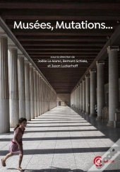Musées, Mutations