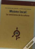 Museo Local: La Cenicienta De La Cultura