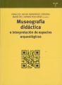 Museografía Didáctica E Interpretación De Espacios Arqueológicos - Preview