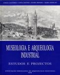 Museologia e Arqueologia Industrial