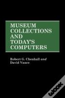 Museum Collections And Today'S Computers