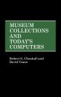 Museum Collections And Today'S Computers - Preview