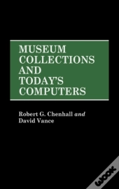Museum Collections And Today'S Computers