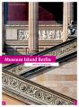 Museum Island Berlin - Preview
