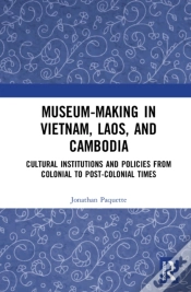 Capa do artigo Museum-Making In Vietnam, Laos, And Cambodia