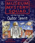 Museum Mystery Squad And The Case From Outer Space