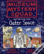 Museum Mystery Squad And The Case From Outer Space