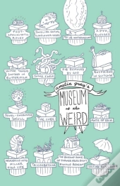 Museum Of The Weird