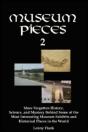 Museum Pieces 2: More Forgotten History, - Preview
