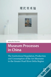 Museum Processes In China