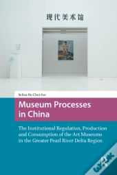 Museum Processes In China