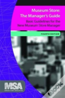Museum Store: The Manager'S Guide
