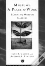 Museums: A Place To Work