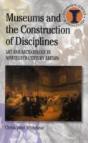 Museums And The Construction Of Disciplines - Preview
