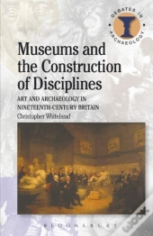 Museums And The Construction Of Disciplines
