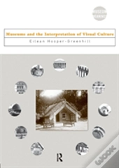 Museums And The Interpretation Of Visual Culture