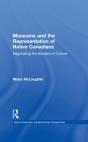 Museums And The Representation Of Native Canadians - Preview