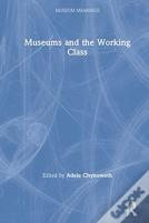 Museums And The Working Class