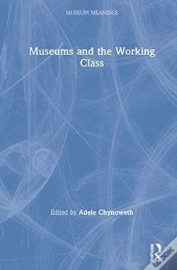 Capa do artigo Museums And The Working Class