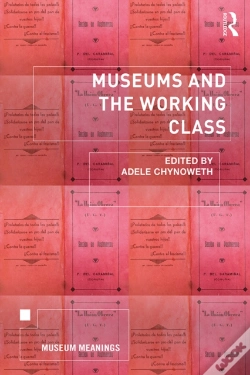 Capa do artigo Museums And The Working Class