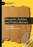 Museums, Archives And Protest Memory