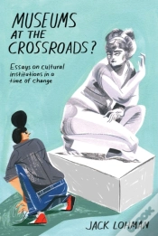 Capa do artigo Museums At The Crossroads?