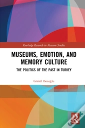 Museums, Emotion, And Memory Culture