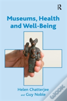 Museums, Health And Well-Being