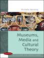 Museums, Media And Cultural Theory - Preview