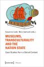 Museums, Transculturality And The Nation State - Preview
